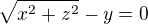 $\sqrt{x^{2}+z^{2}}-y=0$