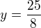 kopírovat do textarea $y=\frac{25}{8}$