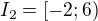 $I_2=[-2;6)$