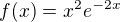 $f(x)=x^2e^{-2x}$