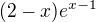 $(2-x)e^{x-1}$
