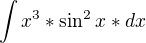 $\int x^{3}*\sin^{2} x*dx$
