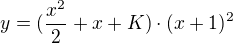 kopírovat do textarea $y=(\frac{x^{2}}{2}+x+K)\cdot (x+1)^{2}$