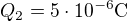 $Q_{2}=5\cdot 10^{-6} \text{C}$