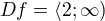 kopírovat do textarea $Df=\langle2;\infty )$