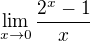 $\lim_{x\to0} \frac{2^x - 1}{x}$