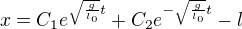 $x=C_{1}e^{\sqrt{\frac{g}{l_{0}}} t}+C_{2}e^{-\sqrt{\frac{g}{l_{0}}}t}-l$