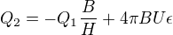 $Q_2 = -Q_1 \frac{B}{H} + 4 \pi B U \epsilon$