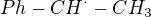 $Ph-CH^\cdot -CH_3$