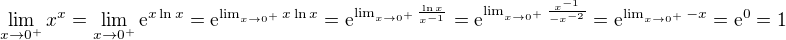 $\lim_{x \to 0^+} x^x = \lim_{x \to 0^+} \mathrm{e}^{x \ln x} = \mathrm{e}^{\lim_{x \to 0^+} x \ln x} = \mathrm{e}^{\lim_{x \to 0^+} \frac{\ln x}{x^{-1}}} = \mathrm{e}^{\lim_{x \to 0^+} \frac{x^{-1}}{-x^{-2}}} = \mathrm{e}^{\lim_{x \to 0^+} -x} = \mathrm{e}^0 = 1$