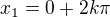 $x_{1}=0+2k\pi$