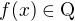 $f(x)\in\rm{Q}$