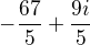 $-\frac{67}{5}+\frac{9i}{5}$