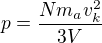 $p=\frac{Nm_av_k^2}{3V}$