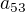 $a_{53} $