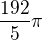 $\frac{192}{5}\pi$