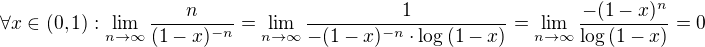$\forall x \in (0,1): \lim \limits_{n \to \infty} \frac{n}{(1-x)^{-n}} = \lim \limits_{n \to \infty} \frac{1}{-(1-x)^{-n}\cdot\log{(1-x)}} = \lim \limits_{n \to \infty} \frac{-(1-x)^{n}}{\log{(1-x)}} = 0$