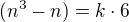 $(n^3-n) = k\cdot6$