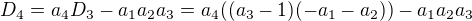 $D_4=a_4D_3-a_1a_2a_3=a_4((a_3-1)(-a_1-a_2))-a_1a_2a_3$