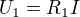 $U_1 = R_1I$
