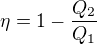 $\eta = 1 - \frac{Q_2}{Q_1}$