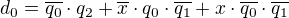 $d_0=\overline{q_0}\cdot q_2+\overline{x}\cdot q_0\cdot \overline{q_1}+x\cdot \overline{q_0}\cdot \overline{q_1}$
