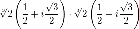 $\sqrt[3]{2} \left( \frac{1}{2} +i \frac{\sqrt3}{2} \right) \cdot \sqrt[3]{2} \left( \frac{1}{2} -i \frac{\sqrt3}{2} \right) $