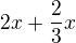 $2x+\frac23 x$