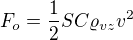 $F_o=\frac12 SC\varrho_{vz}v^2$