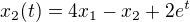 kopírovat do textarea $x_{2}(t)=4x_{1} - x_{2} + 2e^t$