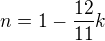 $n=1-\frac{12}{11}k$
