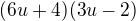 $(6u+4)(3u-2) $