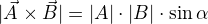 $|\vec{A}\times\vec B|=|A|\cdot|B|\cdot\sin\alpha$