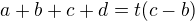 $a + b + c + d = t(c - b)$