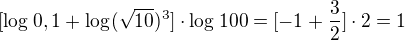 $[\log_{}0,1+\log_{}(\sqrt{10})^{3}]\cdot \log_{}100=[-1+\frac{3}{2}]\cdot 2=1$
