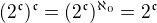 $(2^{\mathfrak c})^{\mathfrak c}=(2^{\mathfrak c})^{\aleph_0}=2^{\mathfrak c}$