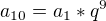 $a_{10}=a_{1}*q^9$