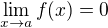 $\lim_{x\to a} f(x) = 0$
