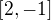 $\left[2,-1\right]$