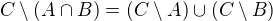 $C\setminus(A\cap B) = (C\setminus A)\cup (C\setminus B)$
