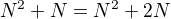 $N^{2}+N=N^{2}+2N$