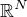 $\mathbb{R}^{N}$