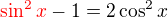 kopírovat do textarea $\color{red}\sin^{2}x\color{black}-1=2\cos^{2}x$