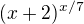 $(x+2)^{x/7}$
