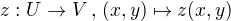 $z:U\rightarrow V\,,\,(x,y)\mapsto z(x,y)$