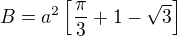 $B=a^2\left[\frac\pi3+1-\sqrt3\right]$