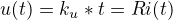 $u(t) = k_u * t = R i(t)$