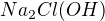 $Na_{2}Cl(OH)$