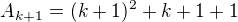 $A_{k+1} = (k+1)^{2} + k + 1 + 1$