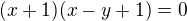 $(x+1)(x-y+1)=0$